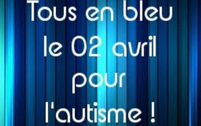 Tous en bleu le 02 avril pour l’autisme